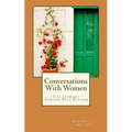 Conversations With Women: The Journey Toward Self-Esteem
