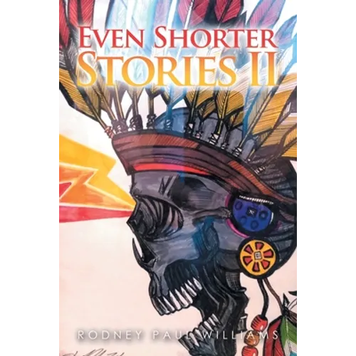 Even Shorter Stories Ii