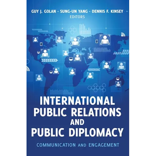 International Public Relations and Public Diplomacy: Communication and Engagement