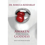 Awaken Your Sensual Goddess: Make Your Dreams Blossom - Paperback