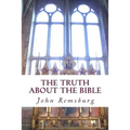 The Truth About The Bible