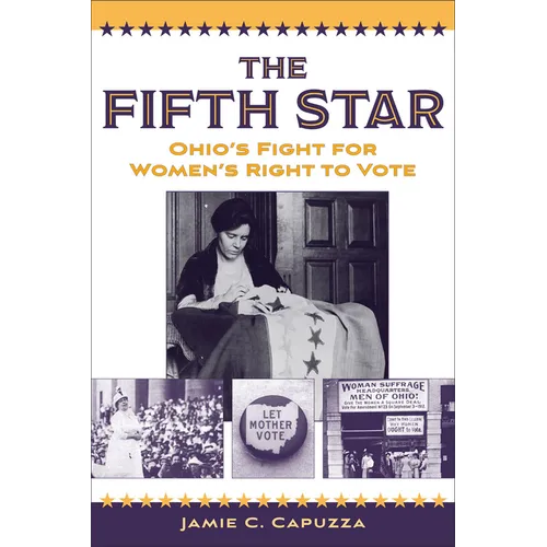The Fifth Star: Ohio's Fight for Women's Right to Vote