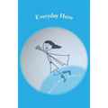 Everyday Hero