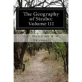 The Geography of Strabo: Volume III