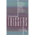 Overcoming Triggers