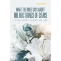 What The Bible Says About The Doctrines Of Grace: Categorized Scripture List: Categorized Scripture