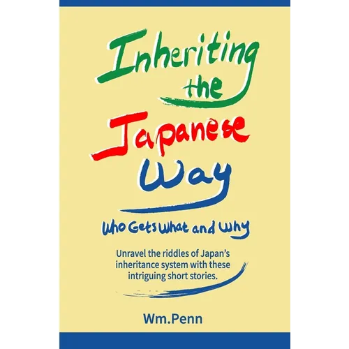 Inheriting the Japanese Way: Who Gets What and Why