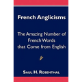 French Anglicisms: The Amazing Number of French Words that Come from English