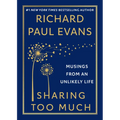 Sharing Too Much: Musings from an Unlikely Life