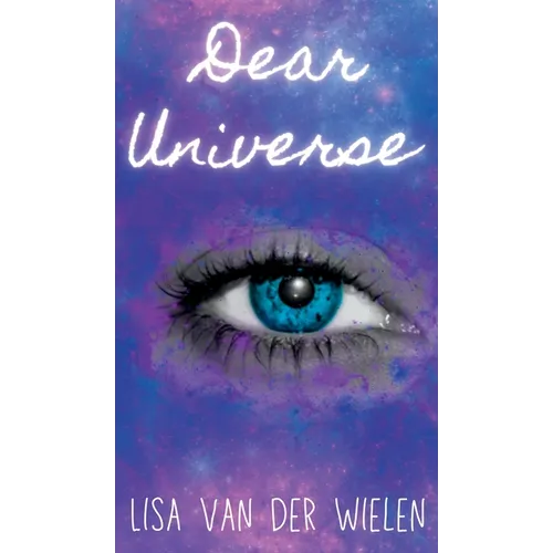Dear Universe