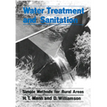 Water Treatment and Sanitation: A Handbook of Simple Methods for Rural Areas in Developing Countries