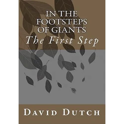 In The Footsteps of Giants: The First Step