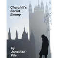 Churchill's Secret Enemy: MI5 and the Plot to stop Winston Churchill
