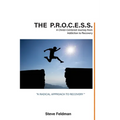 The P.R.O.C.E.S.S.: A Christ-Centered Journey from Addiction to Recovery