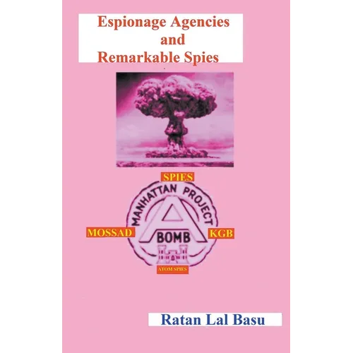 Espionage Agencies and Remarkable Spies