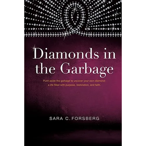 Diamonds in the Garbage