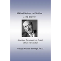 Mikhail Naimy: al-Ghirbal (The Sieve): Selections Translated into English with an Introduction