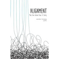 Alignment: Move from Internal Chaos to Clarity