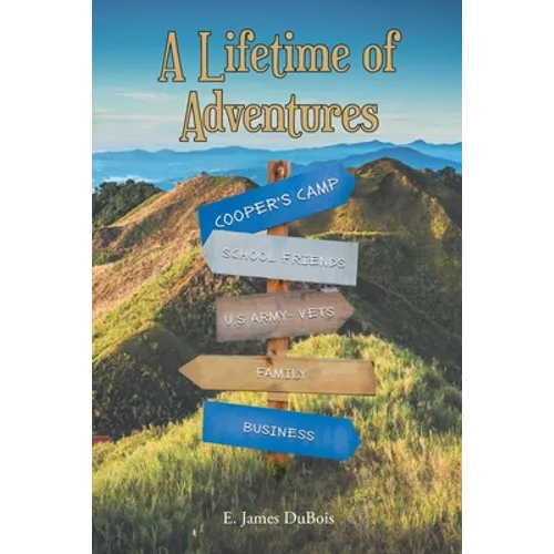A Lifetime of Adventures
