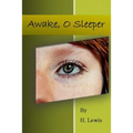 Awake. O Sleeper