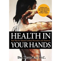 Health In Your Hands: Your Plan for Natural Scoliosis Prevention and Treatment