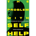 The Problem with Self-Help: when focusing on you holds you back
