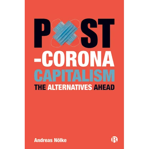 Post-Corona Capitalism: The Alternatives Ahead