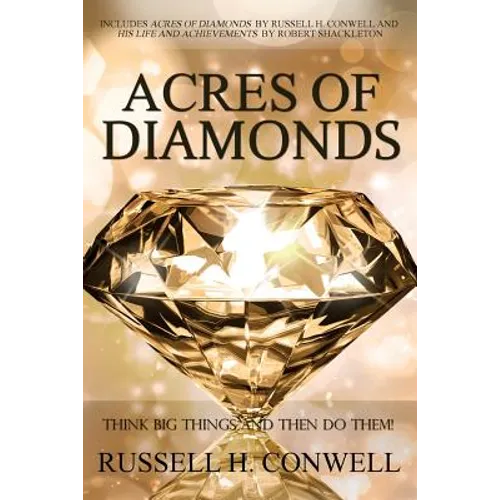 Acres of Diamonds by Russell H. Conwell