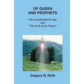 Of Queen and Prophets: The Garabandal Events and "The End of the Times"