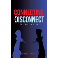 Connecting the Disconnect: The Broken Link