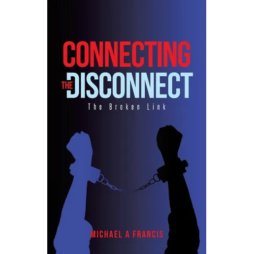 Connecting the Disconnect: The Broken Link