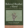 Beloved Brother or Slave?: Rethinking Koinonia in Paul's Letter to Philemon