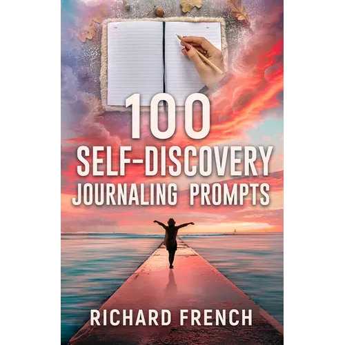 100 Self-Discovery Journaling prompts
