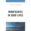 Mindfulness in Good Lives