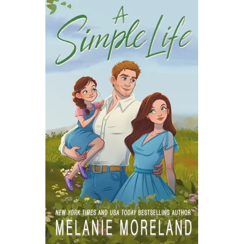 A Simple Life: An opposites attract romance
