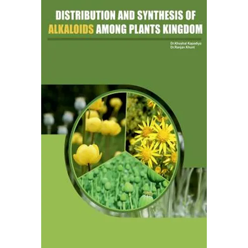 Distribution and Synthesis of Alkaloids Among Plant kingdom