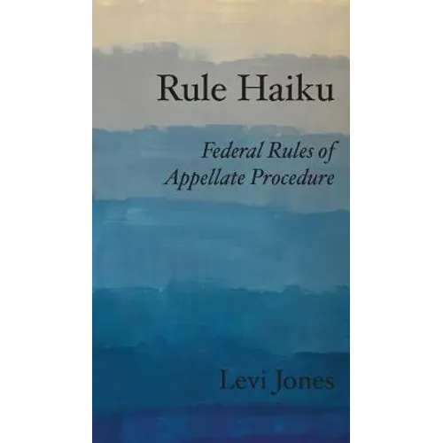 Rule Haiku: Federal Rules of Appellate Procedure