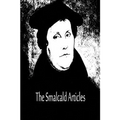 The Smalcald Articles
