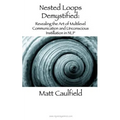 Nested Loops Demystified: Revealing the Art of Multilevel Communication and Unconscious Instillation in NLP