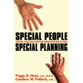Special People, Special Planning-Creating a Safe Legal Haven for Families with Special Needs