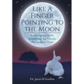 Like A Finger Pointing To The Moon