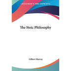 The Stoic Philosophy - Paperback