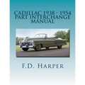 Cadillac 1938 - 1954 Part Interchange Manual