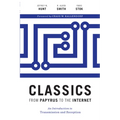 Classics from Papyrus to the Internet: An Introduction to Transmission and Reception