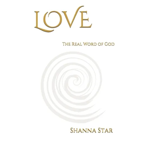 Love: The Real Word of God
