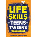 Life Skills for Teens and Tweens (2 Books in 1): How to Cook, Manage Money, Solve Problems, Develop Social Skills, and More - Important Skills Kids Ne
