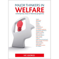 Major Thinkers in Welfare: Contemporary Issues in Historical Perspective