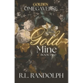 Gold Mine (Golden Omegaverse: Book Two)