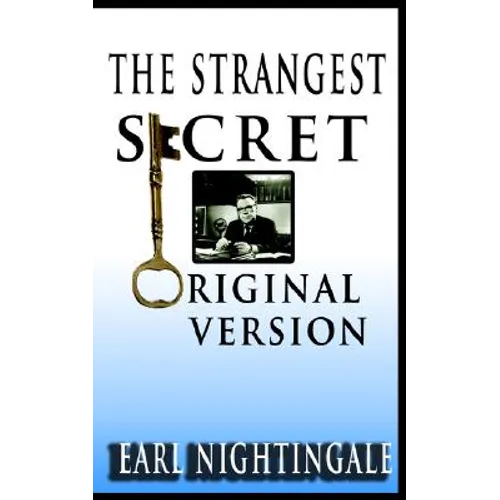 Earl Nightingale's The Strangest Secret