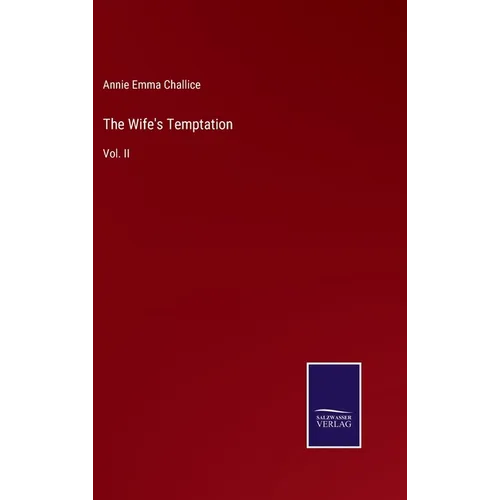 The Wife's Temptation: Vol. II